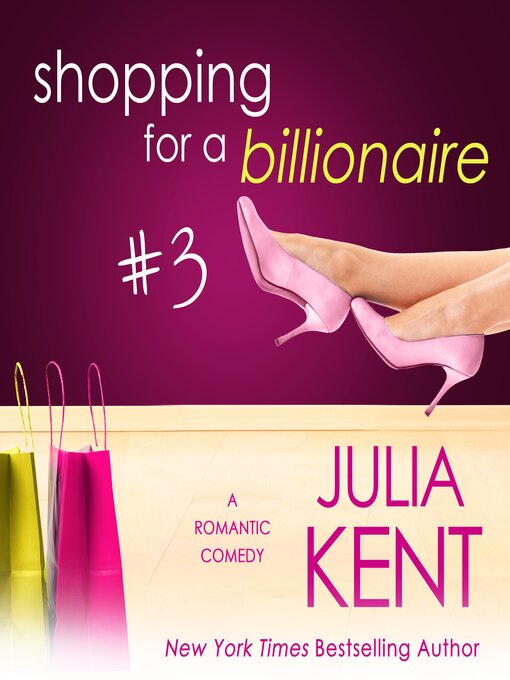 Title details for Shopping for a Billionaire 3 by Julia Kent - Available